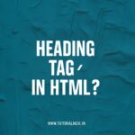 HTML Headings (H1 to H6 Tags)