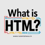 What is HTML?